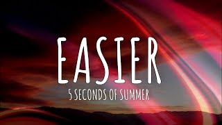 5 Seconds Of Summer - Easier (Lyrics / Lyrics Video) // #vevoCertified //#trending