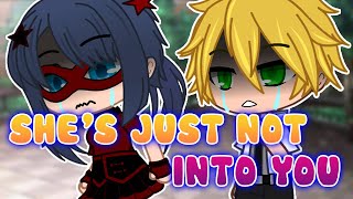 She's just not into you ✨ Meme 🎶 Gacha Club & Gacha Life 💦 MLB AU 💕 Miraculous Ladybug 🍀 Plot Twist