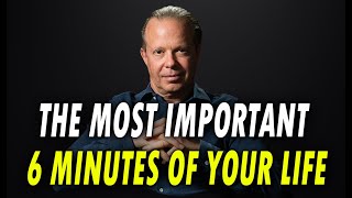 Joe Dispenza 2024 Motivation -- THE MOST IMPORTANT 10 MINUTES OF YOUR LIFE