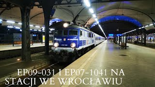 EP09-031 I EP07-1041 na stacji We Wrocławiu Głównym