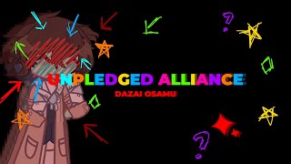 UNPLEDGED ALLIANCE // dazai // bsd gacha // filler post