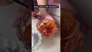 Gulab jamun with icecream #tiktok #trendingshort #viralvideo #viral #shortsvideo #video #trend