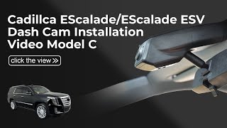 GM Cadillac Escalade Dash Cam Installation Video Model C