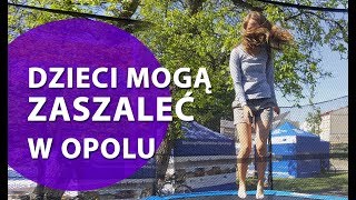 Dzieci mogą zaszaleć | Opole