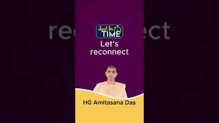 Let's reconnect | Just in time with HG Amitasana Das | HKM Mumbai | #shorts