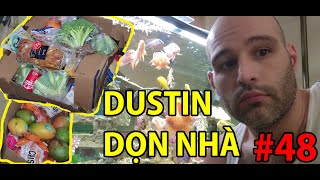 #48- ÔNG DUSTIN DỌN NHÀ- THÙNG RÁC MỸ HÔM NAY CÓ NHIỀU XOÀI NGON