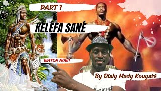 KELEFA SANE : Part 1 -Le dernier Prince  Nianthio /The last Nyancho /Ñyanthio maaro labangho