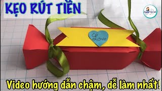 KẸO RÚT TIỀN. TỰ LÀM QUÀ TẶNG BẠN, LÌ XÌ, MỪNG TUỔI. QUÀ TẶNG CUTE