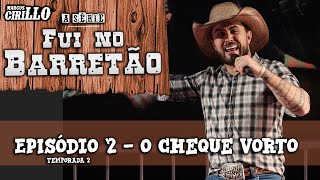 SÊRIE: VOLTEI NO BARRETÃO - EPISÓDIO 02 TEMPORADA 2 - O cheque vortou (Stand-up Comedy)