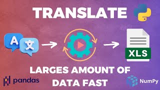 Translate Large Amounts of Data Fast with Python - Pandas and Numpy