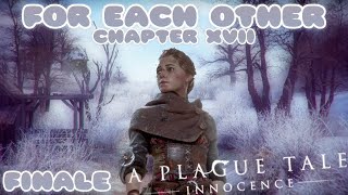 A Plague Tale: Innocence - Finale - For Each Other [Chapter XVII]