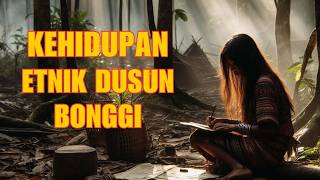 ETNIK DUSUN BONGGI DI BORNEO