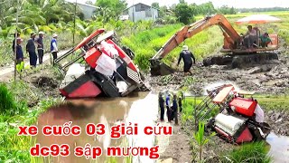 XEM MÁY KUBOTA DC93 EXTRA SẬP MƯƠNG PHẢI XE CUỐC GIẢI CƯU MỚI LÊN