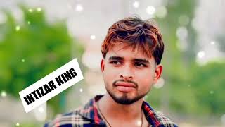 TOBA YE SADGI CHEHRE PE TAJGI_ KING JHANKAR _ INTIZAR KING 👑