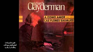 RICHARD CLAYDERMAN- A Comme Amour ع مثل عشق