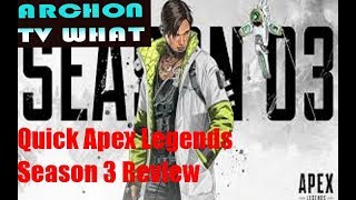 Quick apex legends season 3 review