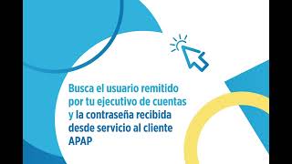 APAP Instructivo IBanking Empresarial: Ingresar por primera vez 3 simples pasos.