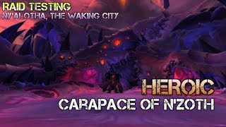 First Look: Carapace of N'zoth Heroic - Ny'alotha, the Waking City Raid Testing (Fire Mage PoV)