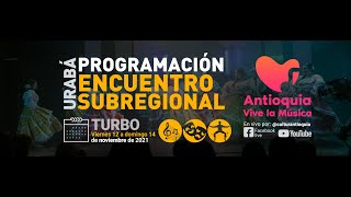 #AntioquiaViveLaMúsica Turbo - Día 1