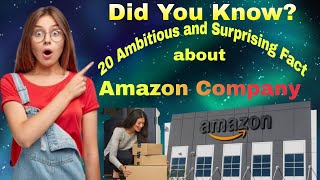 Ambitious and Strange Facts about Amazon Company