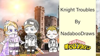 [My Hero Academia Comic Dub] Knight Troubles