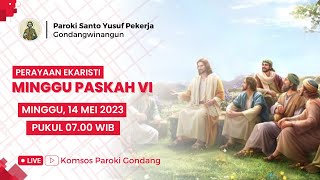 PERAYAAN EKARISTI MINGGU PASKAH VI - Minggu, 14 Mei 2023