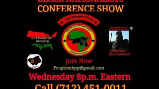 PNBPP BLACK NATIONALISTS CONFERENCE SHOW #1