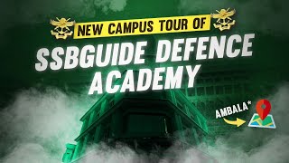 New Campus Tour of SSBGUIDE Defence Academy Ambala !!