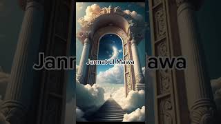 Levels of Jan'nah in Islam #islam360 #islamicstatus #youtubeshorts #heaven #ytshorts #yt