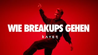 Kayef - Wie Breakups Gehen