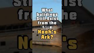 What buildings still exist from the time of Noah's Ark?#AncientHistory #Pyramids #Archaeology