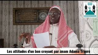 GMU8 Khoutba Jumuah : Les attitudes d'un bon croyant par imam Adama Traoré