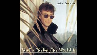 John Lennon - That's The Way The World Is (Compilation Album)