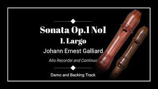 1. Largo - Sonata Op.1 No.1 - Johann Ernest Galliard - Alto Recorder Demo and Backing Track