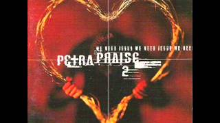 Petra - 10 Lovely Lord (Petra Praise, Vol. 2 We Need Jesus)