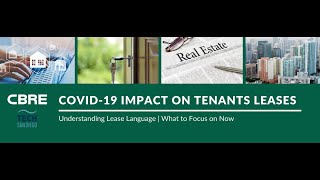 CBRE  Exploring the Impact of COVID 19 on Tenants' Leases, Presented by Tech San Diego