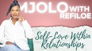 EP10 | Self-Awareness in Dating: Preventing Manipulation & Depression #mjolowithrefiloe