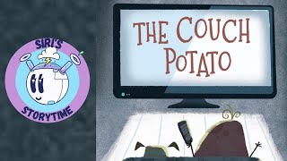 The Couch Potato (Book read aloud)