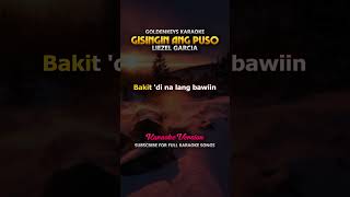 Liezel Garcia - Gisingin Ang Puso (Karaoke) #gisinginangpuso #liezelgarcia #goldenkeyskaraoke