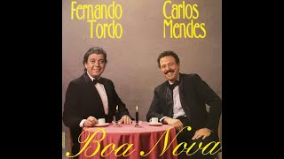 FOI DEUS - FERNANDO TORDO & CARLOS MENDES