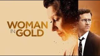 Woman in Gold Full Movie Facts And Review / Hollywood Movie / Full Explaination / Helen Mirren