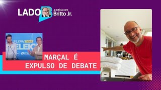 MARÇAL É EXPULSO DE DEBATE