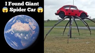 I Found Giant 😱 Spider Car 😱 On Google Earth & Map