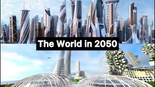 The World In 2050