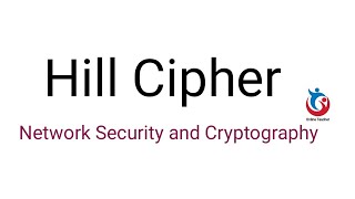 Network Security and Cryptography: Hill Cipher