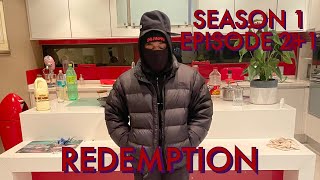 REDEMPTION S1 E2+1