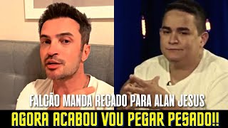 Falcão Manda Recado Para Allan Jesus ( Acabou Agora Vou Pegar Pesado )