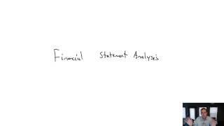 Module 12, Video 1 - Financial Statement Analysis