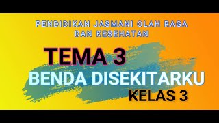 PH3 Tema 3 Kelas 3