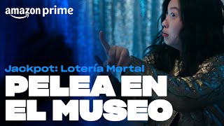 Jackpot: Lotería Mortal - Pelea en el museo | Amazon Prime